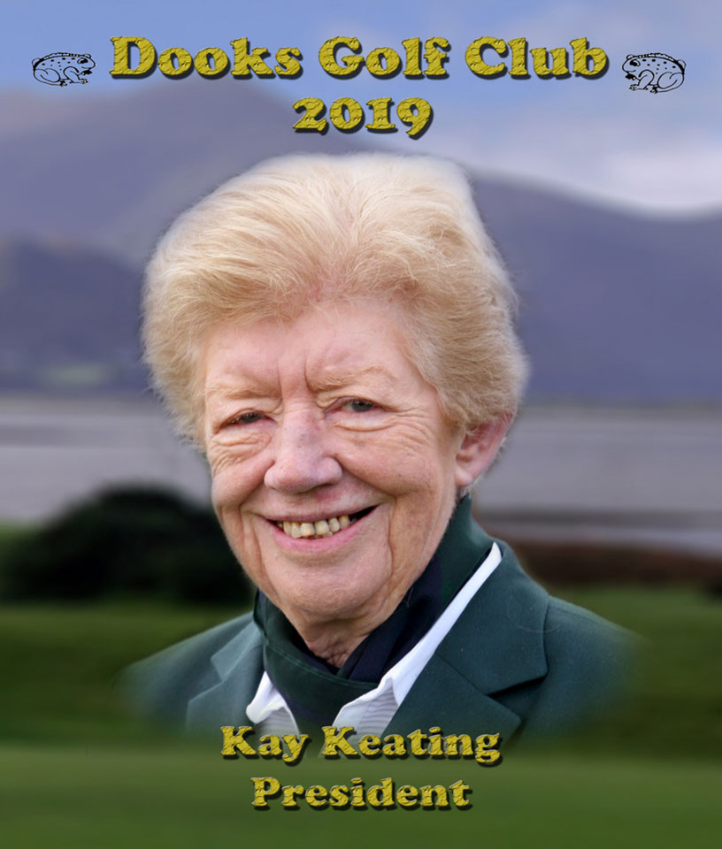 Kay Keating - President of Dooks Golf Links 2019